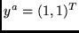 $y^a = (1,1)^T$