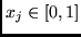 $x_{j} \in [0,1]$