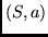 $(S,a)$
