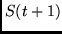 $S(t+1)$