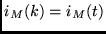 $i_M(k) = i_M(t)$