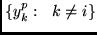 $\{ y_k^p :~~ k \neq i \}$