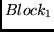 $Block_1$