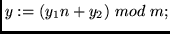 $ y := (y_1 n + y_2)~mod~m; $