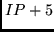 $IP+5$