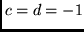 $c = d = -1$