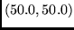 $(50.0, 50.0)$