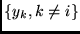 $\{y_k, k \neq i \}$