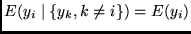 $ E(y_i \mid \{y_k, k \neq i \}) = E(y_i)$