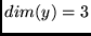 $dim(y) = 3$
