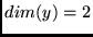 $dim(y) = 2$