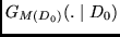 $G_{M(D_0)}(. \mid D_0)$