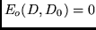 $E_o(D,D_0)=0$