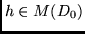 $h \in M(D_0)$