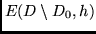 $E(D \setminus D_0,h)$