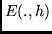 $E(.,h)$