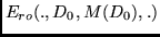 $E_{ro}(.,D_0,M(D_0),.)$