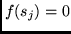 $f(s_{j}) = 0$