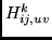 $H_{ij, uv}^{k}$