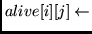 $alive[i][j] \leftarrow $