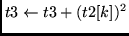 $t3 \leftarrow t3 + (t2[k])^2$