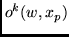 $o^k(w,x_p)$