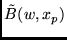 $\tilde B(w,x_p)$