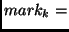 $mark_k=$