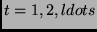 $t=1, 2, ldots$