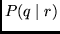 $P(q \mid r)$