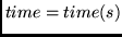 $time=time(s)$