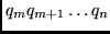$q_m q_{m+1} \ldots q_n$