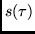 $s(\tau)$