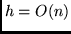 $h =O(n)$