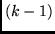 $(k-1)$
