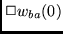 $\Box w_{ba}(0)$