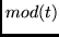 $mod(t)$