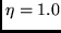 $\eta =1.0$