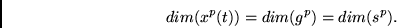 \begin{displaymath}dim(x^p(t)) = dim(g^p) = dim(s^p).\end{displaymath}