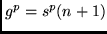 $g^p = s^p(n+1)$