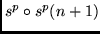 $s^p \circ s^p(n+1)$
