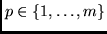 $p \in \{1, \ldots, m\}$