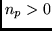 $n_p>0$