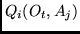 $Q_i(O_t,A_j)$