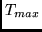 $T_{max}$