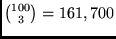 ${100 \choose 3} = 161,700$
