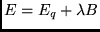 $E = E_q + \lambda B$
