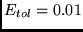 $E_{tol} = 0.01$