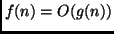 $f(n)=O(g(n))$