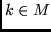 $k \in M $